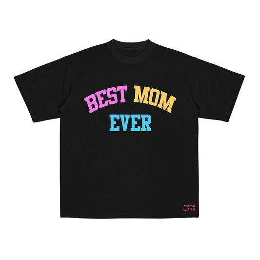 Best Mom Ever - Shirt