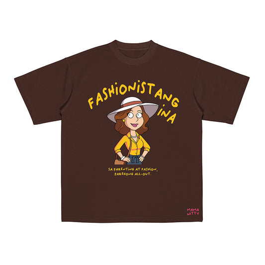 Fashionistang Ina - Shirt