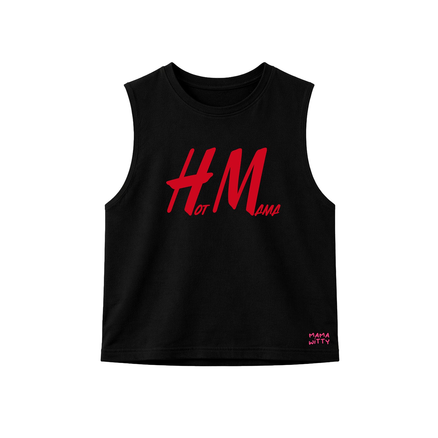 Hot Mama - Muscle Tee