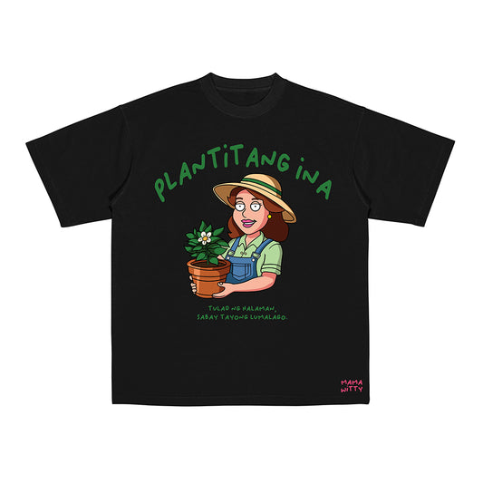 Plantitang Ina - Shirt