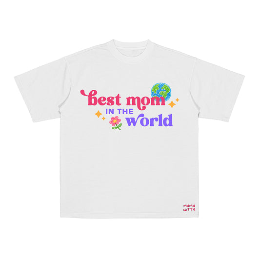 Best Mom in the World - Shirt