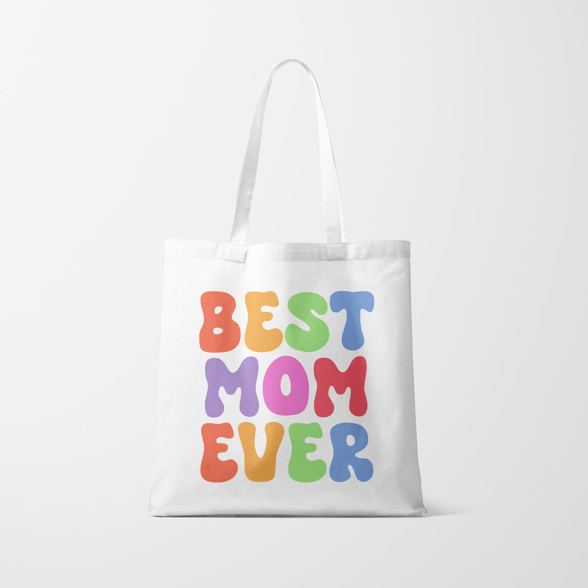 Best Mom Ever - Tote Bag