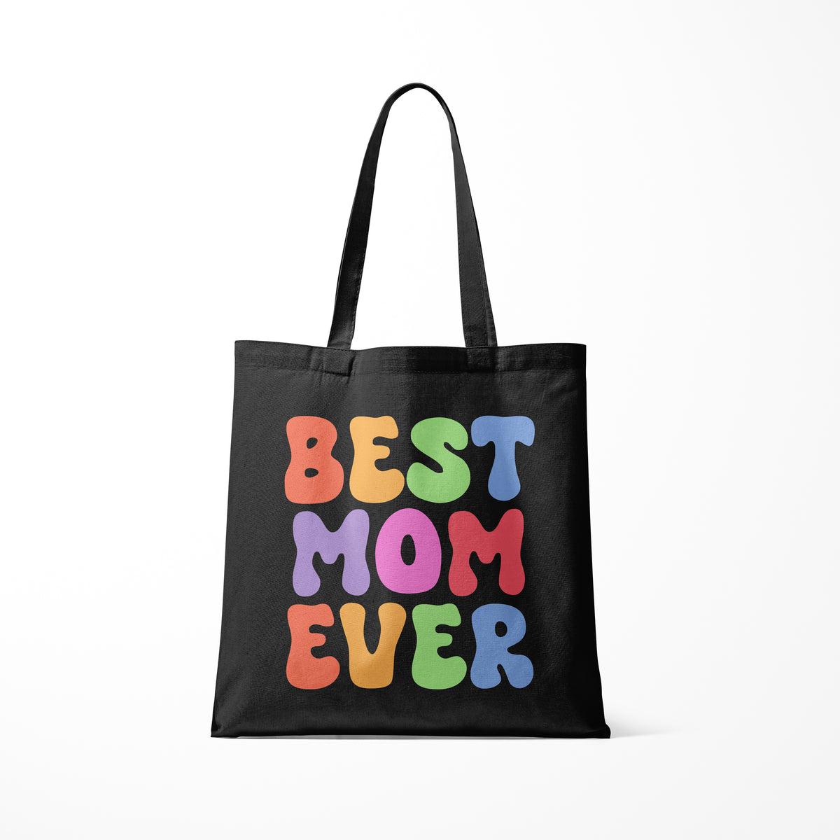 Best Mom Ever - Tote Bag