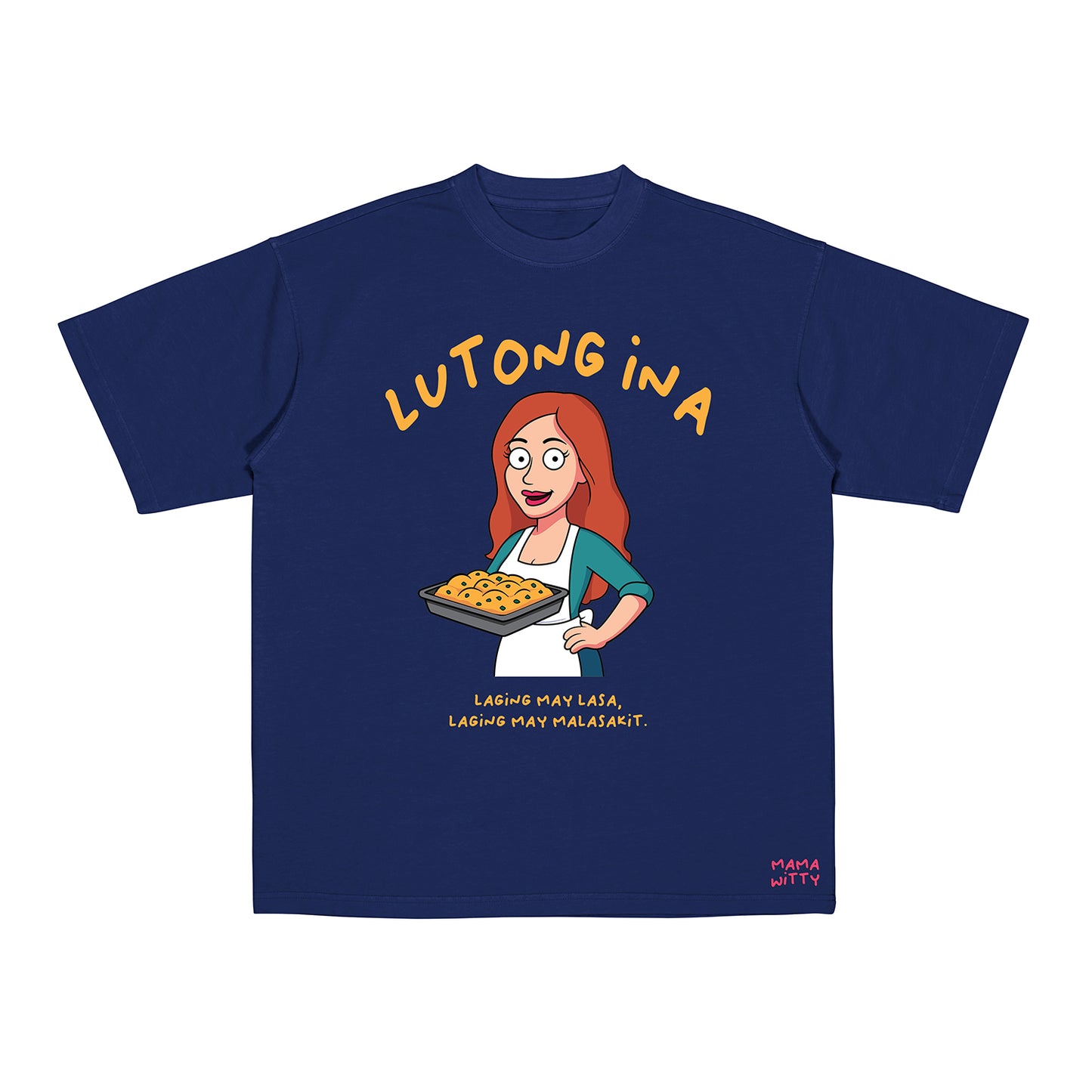 Lutong Ina - Shirt