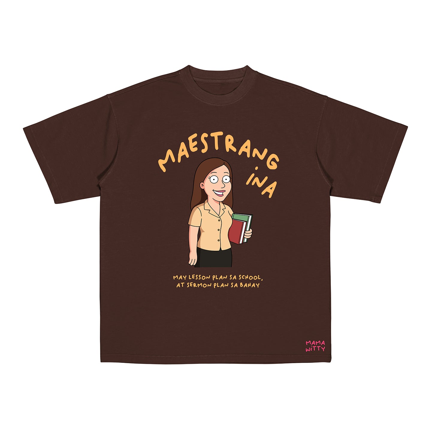 Maestrang Ina - Shirt
