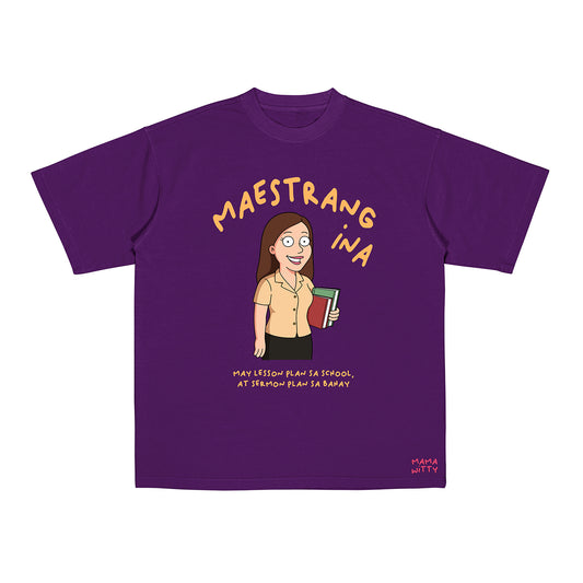 Maestrang Ina - Shirt