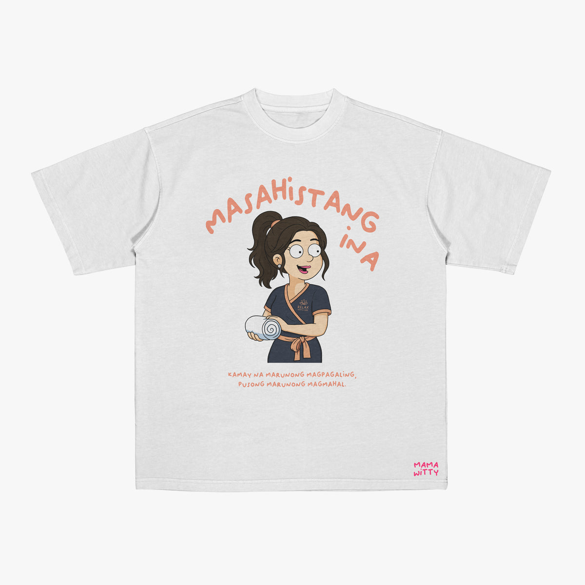 Masahistang Ina - Shirt
