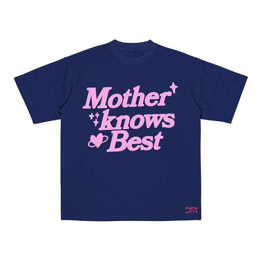 Mother Knows Best - Shirt