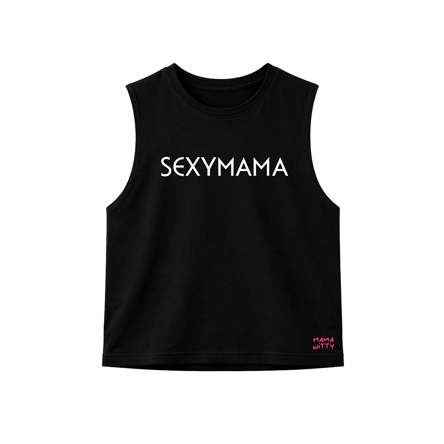 Sexymama - Muscle Tee