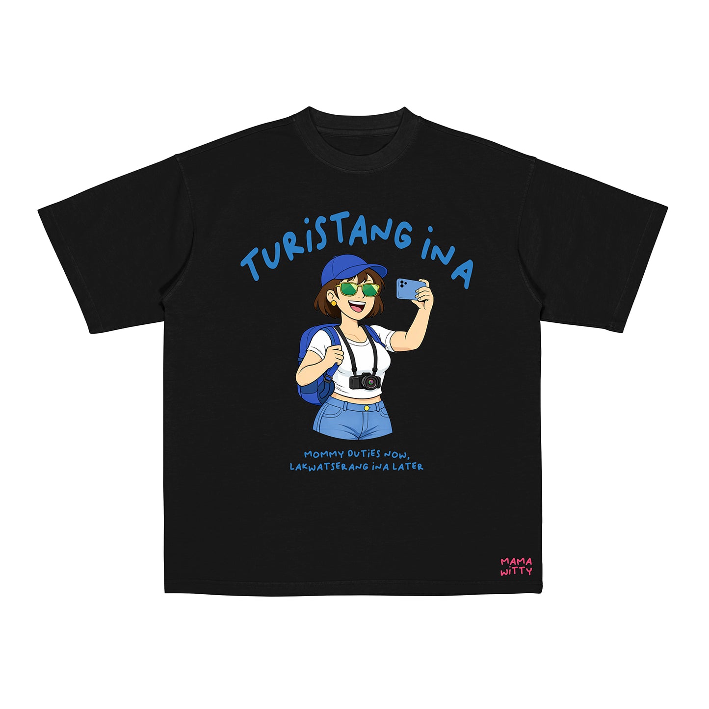 Turistang Ina - Shirt
