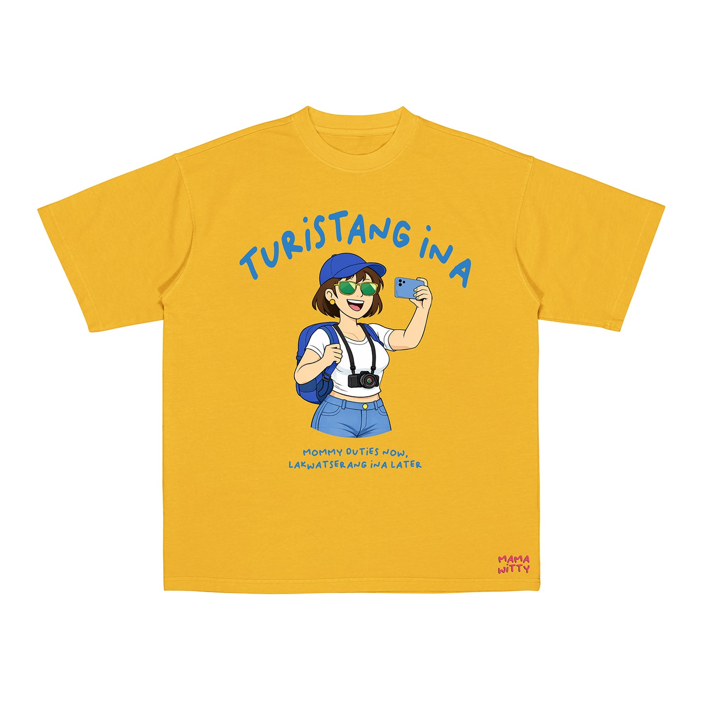 Turistang Ina - Shirt